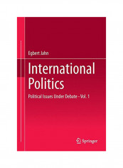 International Politics: Political Issues Under Debate - Vol. 1 Hardcover