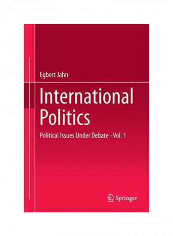 International Politics: Political Issues Under Debate - Vol. 1 Hardcover