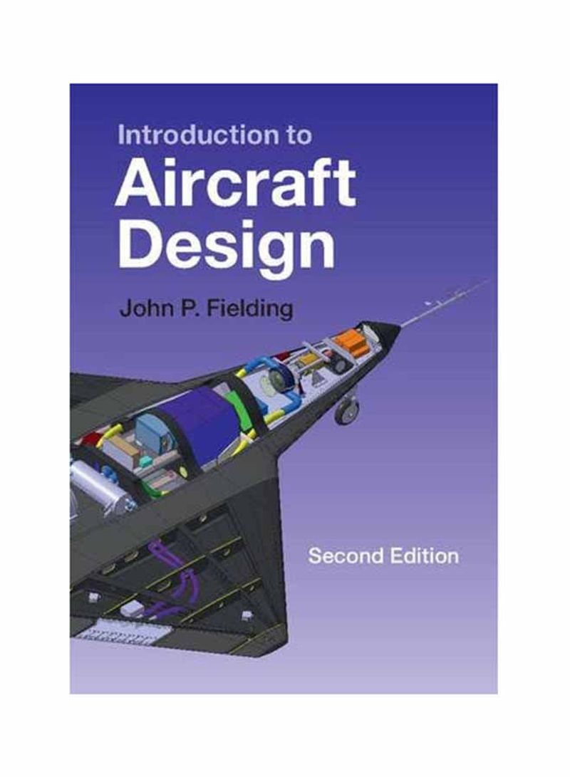 Cambridge Aerospace Series: Series Number 11: Introduction To Aircraft Design Paperback