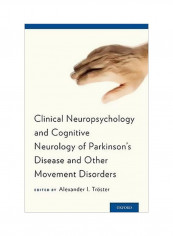 Clinical Neuropsychology And Cognitive Neurology Of Parkinson's Disease And Other Movement Disorders Hardcover