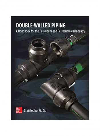 Double Walled Piping: A Handbook For The Petroleum And Petrochemical Industry Paperback