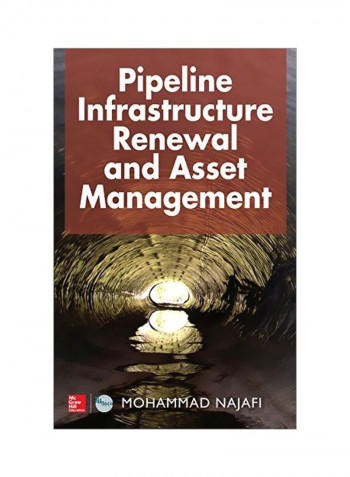 Pipeline Infrastructure Renewal And Asset Management Hardcover