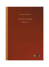The Fire Trumpet: Volume 1, 2 Paperback English by Bertram Mitford