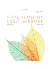 Programming Logic And Design, Introductory Paperback 8