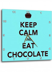 Keep Calm And Eat Chocolate Wall Clock Blue 15 X 15inch