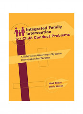 Integrated Family Intervention For Child Conduct Problems Paperback