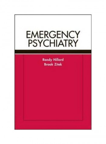 Emergency Psychiatry Paperback English by Randy Hillard