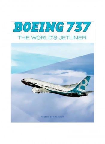 Boeing 737: The Worldas Jetliner Hardcover