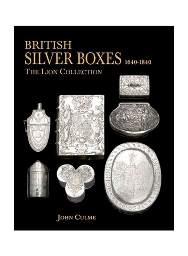 British Silver Boxes 1640-1840: The Lion Collection Hardcover
