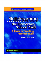 Skillstreaming The Elementary School Child: A Guide For Teaching Prosocial Skills Paperback