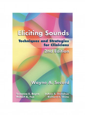 Eliciting Sounds: Techniques and Strategies for Clinicians Paperback