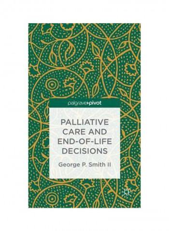 Palliative Care And End-Of-Life Decisions Hardcover