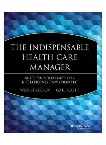 Delete Indispensable Health Care Manager Paperback