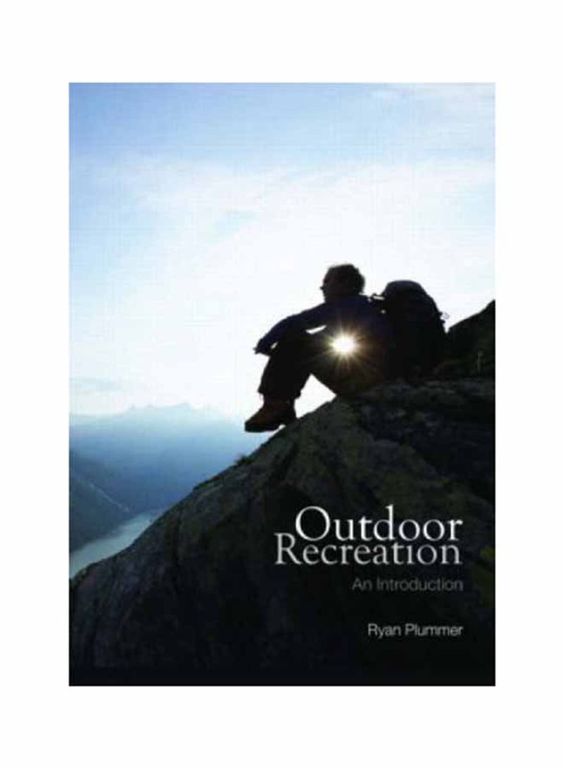 Outdoor Recreation: An Introduction Paperback