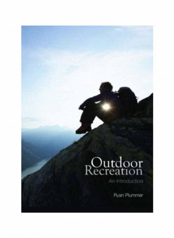 Outdoor Recreation: An Introduction Paperback