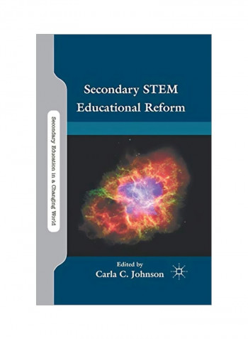 Secondary Stem Educational Reform Paperback