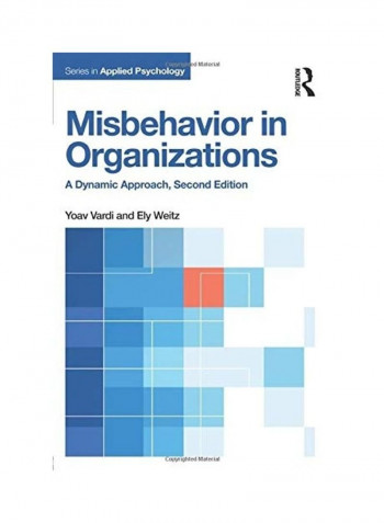 Misbehavior in Organizations: A Dynamic Approach Paperback English by Yoav Vardi
