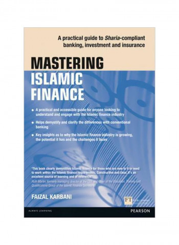Mastering Islamic Finance: A Practical Guide To Sharia-compliant Banking, Investment And Insurance Paperback