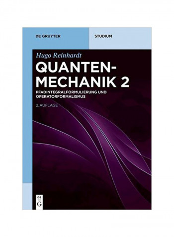 Quanten Mechanik 2: Pfadintegralformulierung Und Operatorformalismus Paperback
