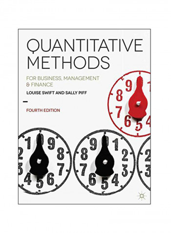 Quantitative Methods : For Business, Management And Finance Paperback