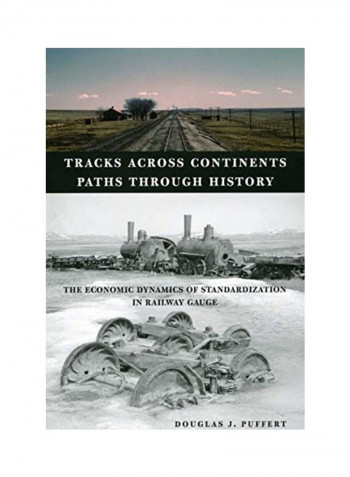 Tracks Across Continents Paths Through History Hardcover English by Douglas J. Puffert