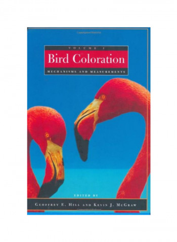 Bird Coloratio Mechanisms And Measurements Hardcover 1