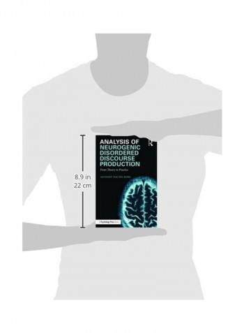 Analysis Of Neurogenic Disordered Discourse Production: From Theory To Practice Paperback