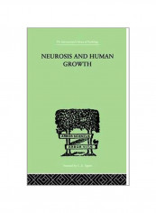 Neurosis And Human Growth Paperback