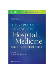 Therapeutic Advances In Hospital Medicine : Focus On The Older Adult Paperback