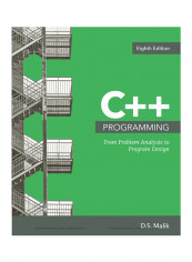 C++ Programming: From Problem Analysis To Program Design Paperback