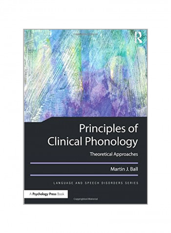 Principles Of Clinical Phonology: Theoretical Approaches Paperback