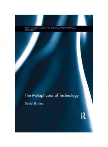 The Metaphysics Of Technology Paperback