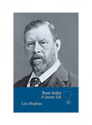 Bram Stoker: A Literary Life Paperback English by Lisa Hopkins