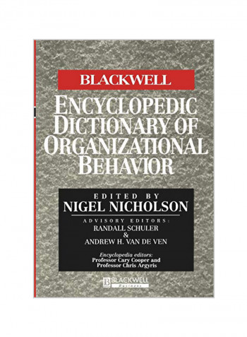 The Blackwell Encyclopedia of Management and Encyclopedic Dictionaries, the Blackwell Encyclopedic Dictionary of Organizational Behavior Paperback