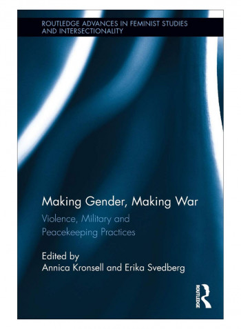 Making Gender, Making War Paperback 1st Edition