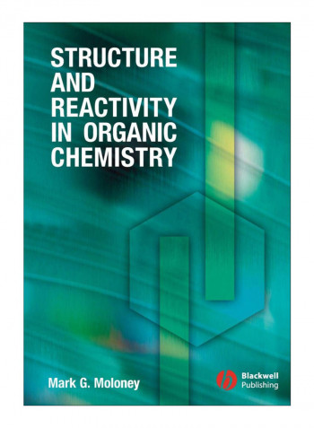 Structure Reactivity Organic Chemistry Paperback