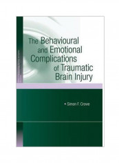 The Behavioural And Emotional Complications Of Traumatic Brain Injury Paperback