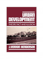 Urban Development: Theory, Fact, and Illusion Paperback