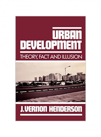 Urban Development: Theory, Fact, and Illusion Paperback