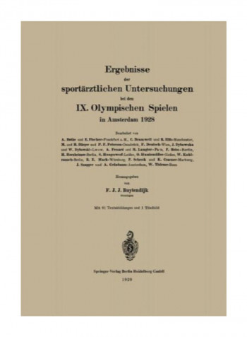 Ergebnisse Der Sportärztlichen Untersuchungen Bei Den Ix. Olympischen Spielen In Amsterdam 1928 Paperback