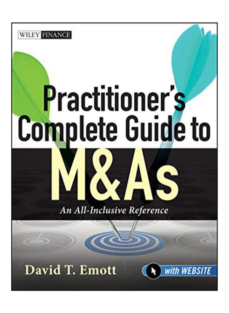 Practitioner's Complete Guide To M&As Paperback