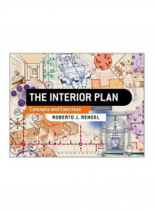 The Interior Plan: Concepts And Exercises Paperback