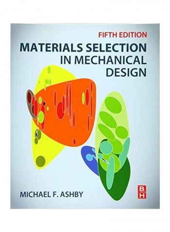 Materials Selection In Mechanical Design Paperback English by Michael F. Ashby