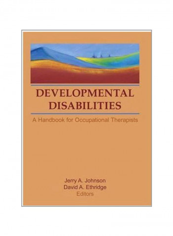 Developmental Disabilities: A Handbook For Occupational Therapists Paperback