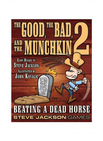 The Good The Bad And The Munchkin 2 Beating A Dead Horse Board Game