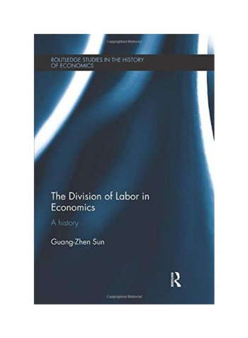 The Division Of Labor In Economics Paperback English by Guang-Zhen Sun