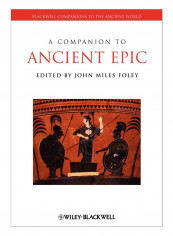 A Companion To Ancient Epic Paperback New Edition