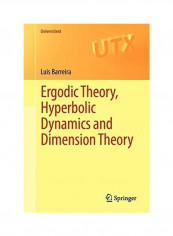 Ergodic Theory, Hyperbolic Dynamics and Dimension Theory Paperback English by Luís Barreira