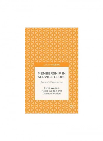 Membership In Service Clubs: Rotary's Experience Hardcover