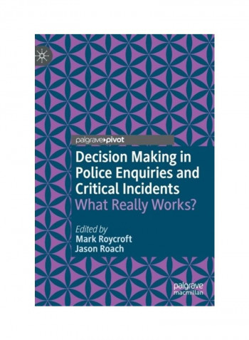 Decision Making In Police Enquiries And Critical Incidents Hardcover English by Mark Roycroft